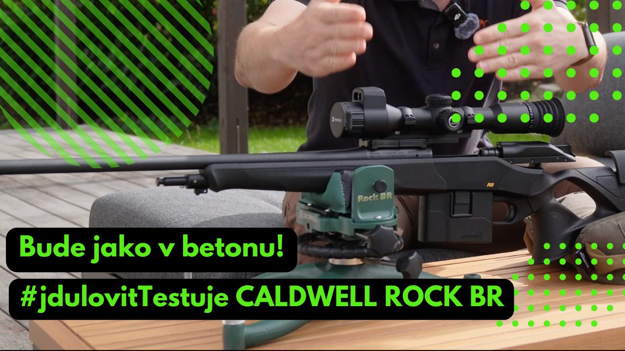 Jak nastřelit kulovnici s CALDWELL ROCK BR